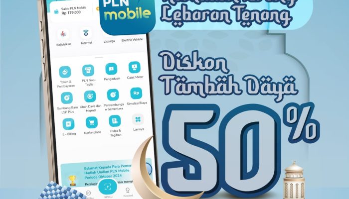 Promo Spesial Ramadan, PLN Berikan Diskon 50 Persen Tambah Daya Lewat PLN Mobile Periode 25 Februari–10 Maret 2026
